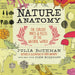 Nature Anatomy By Julia Rothman