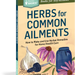 Herbs For Common Ailments